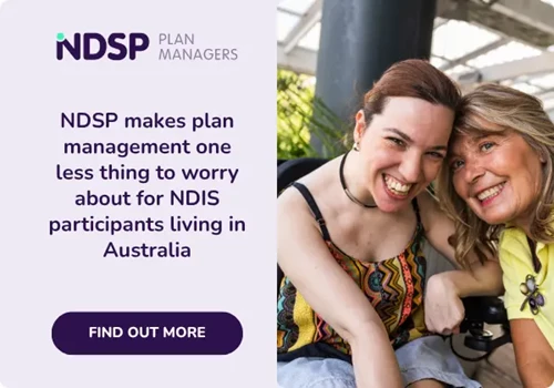 Clickable banner with text: NDSP makes plan management one less thing to worry about for NDIS participants living in Australia
