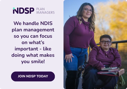 Clickable banner reads: We handle NDIS plan management so you can focus on what's important - like doing what makes you smile! Join NDSP today.